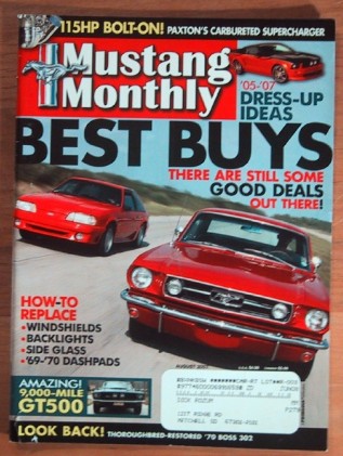 MUSTANG MONTHLY 2007 AUG - '67 GT500 SURVIVOR, '70 BOSS 302, PAXTON